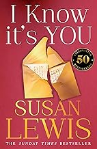 I Know It’s You: The utterly gripping, new emotional thriller for 2024 from the Sunday Times bestselling author