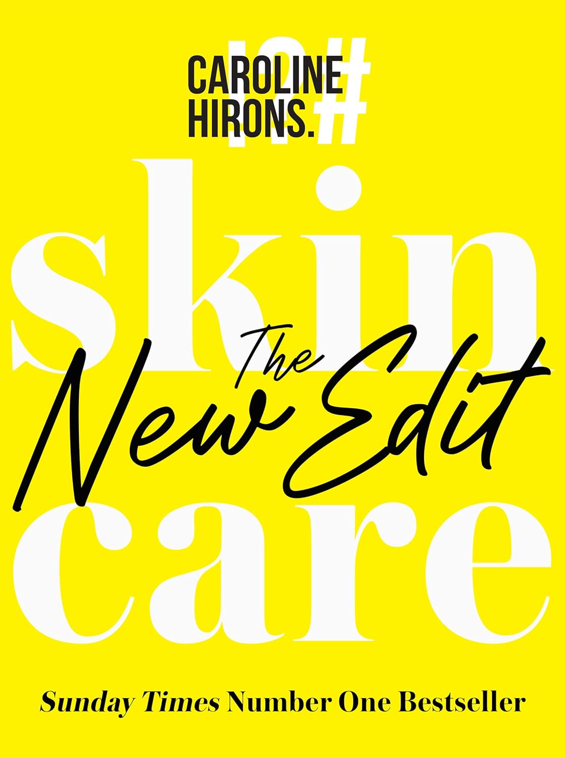 Skincare: The New Edit - The award-winning, no-nonsense guide with all new industry updates and recommendations for your skin-0