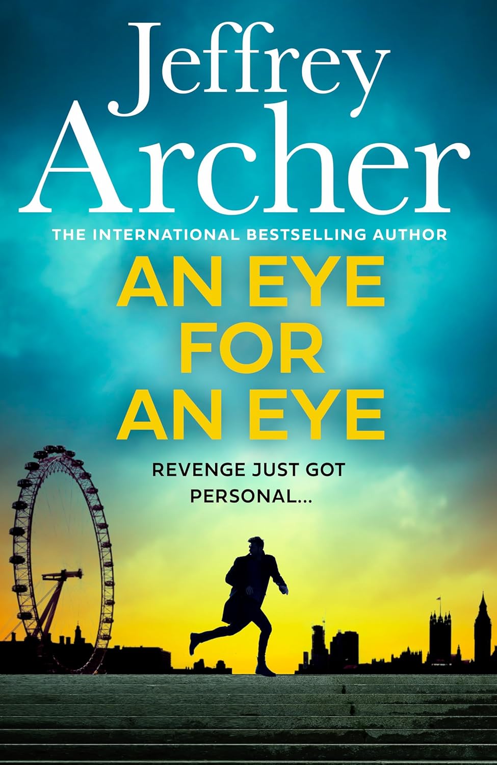 An Eye for an Eye: A man on death row. A daring escape plan. Jump into the ultimate race against time in this gripping new thriller from the Sunday Times bestselling author (William Warwick Novels, 7)-0