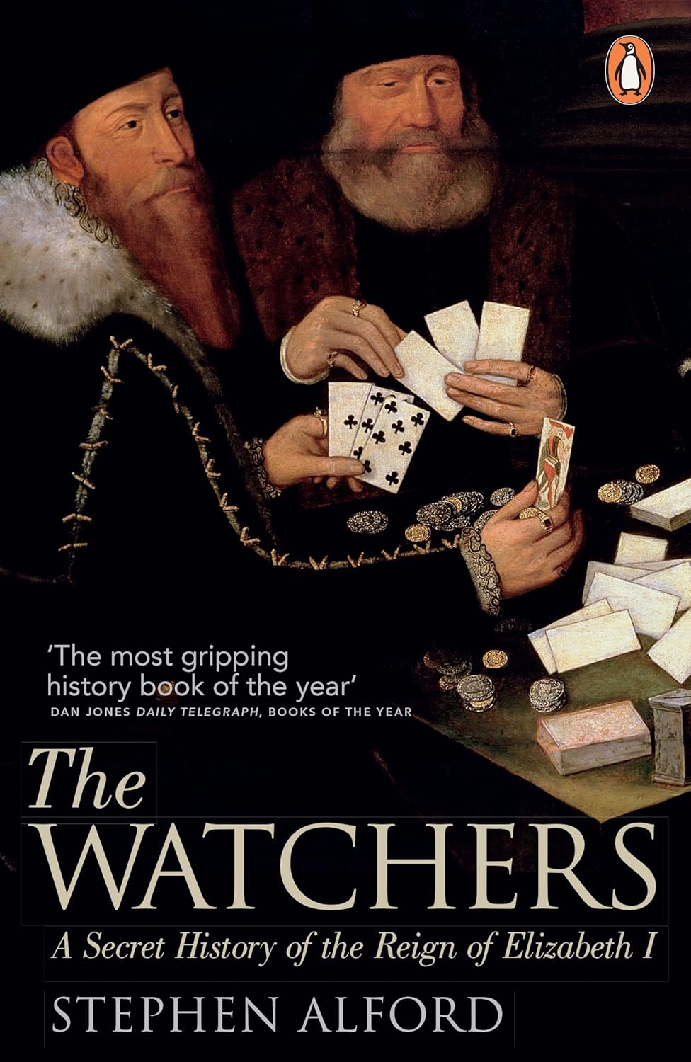 The Watchers: A Secret History of the Reign of Elizabeth I-0