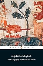 Early Fiction in England: From Geoffrey of Monmouth to Chaucer (Penguin Classics)