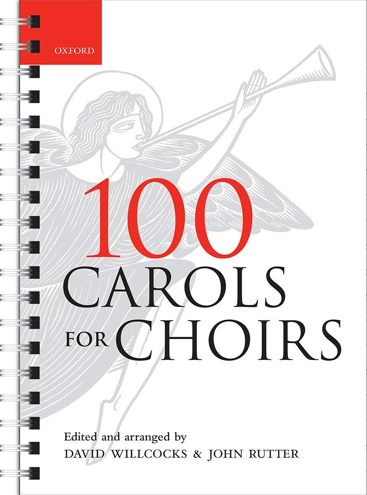 100 Carols for Choirs: Spiral-bound paperback (. . . for Choirs Collections)-0