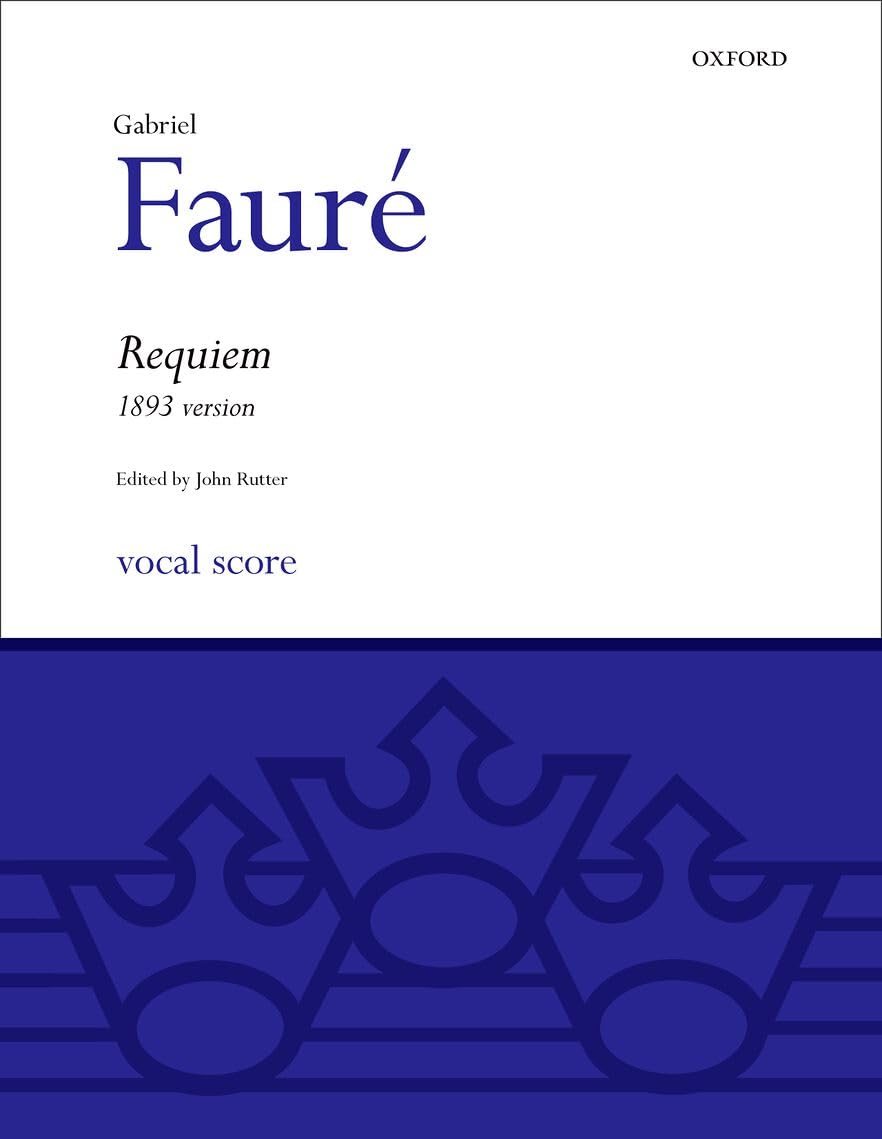 Faure Requiem (1893 version): Vocal score (Classic Choral Works)-0