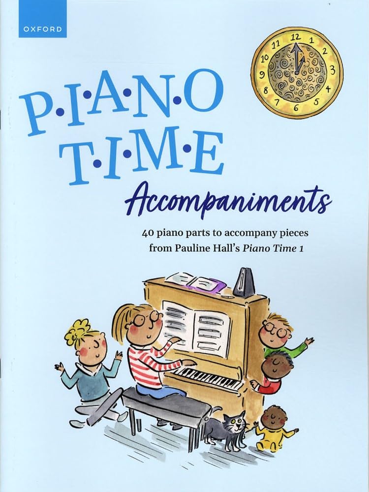 Piano Time Accompaniments: 40 piano parts to accompany pieces from Pauline Hall's Piano Time 1-0