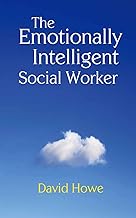 The Emotionally Intelligent Social Worker