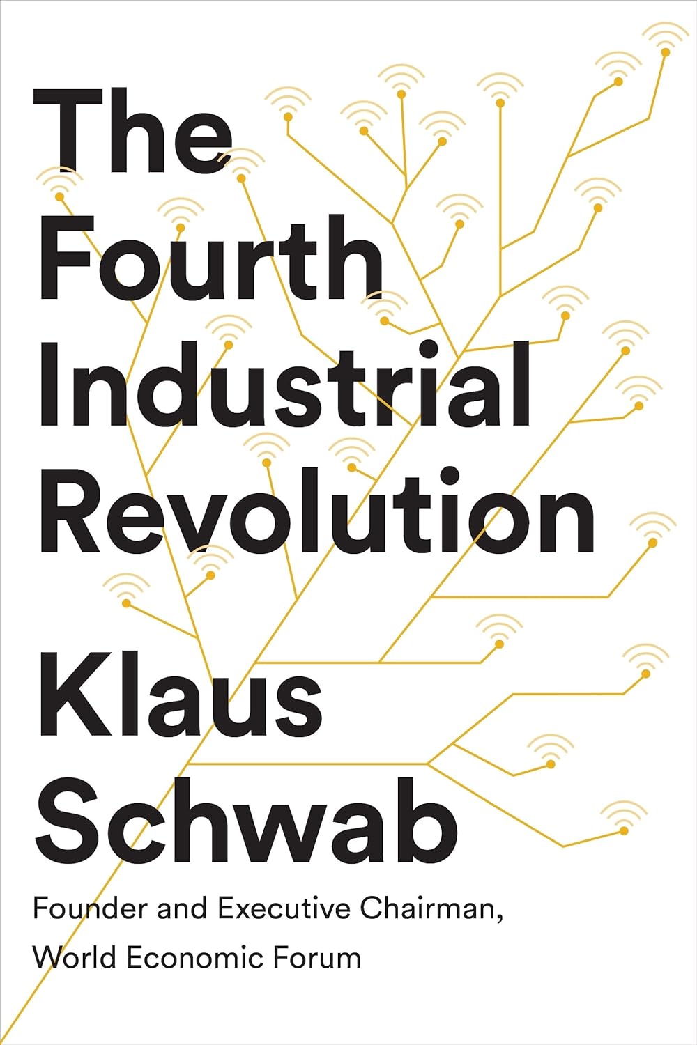 The Fourth Industrial Revolution: Klaus Schwab-0