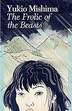 The Frolic of the Beasts: Penguin Japanese Classics