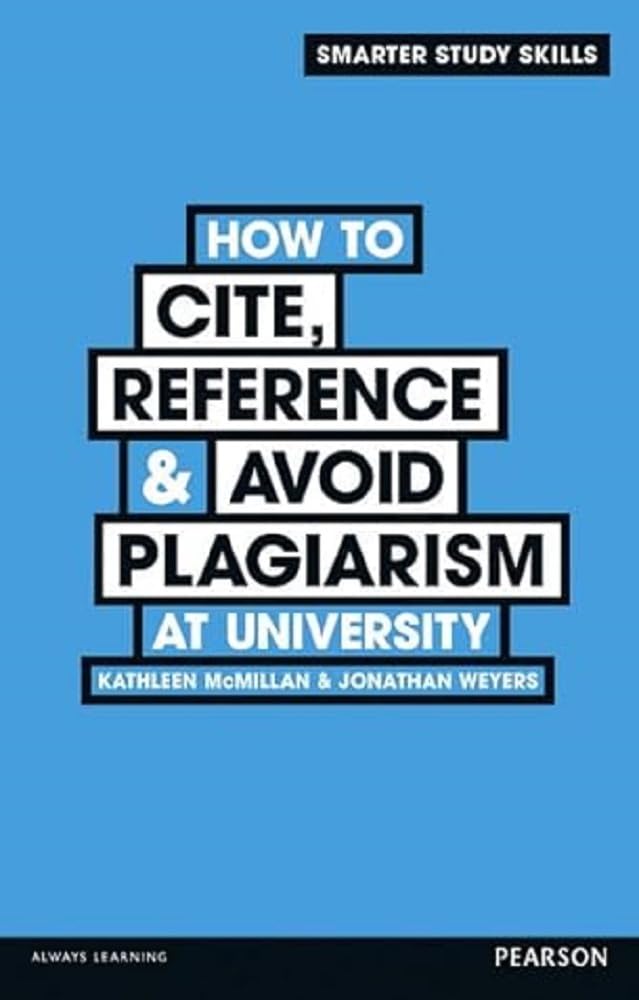 How to Cite, Reference & Avoid Plagiarism at University (Smarter Study Skills)-0