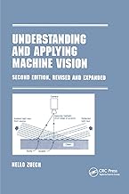 Understanding and Applying Machine Vision, Revised and Expanded: 56 (Manufacturing, Engineering and Materials Processing)