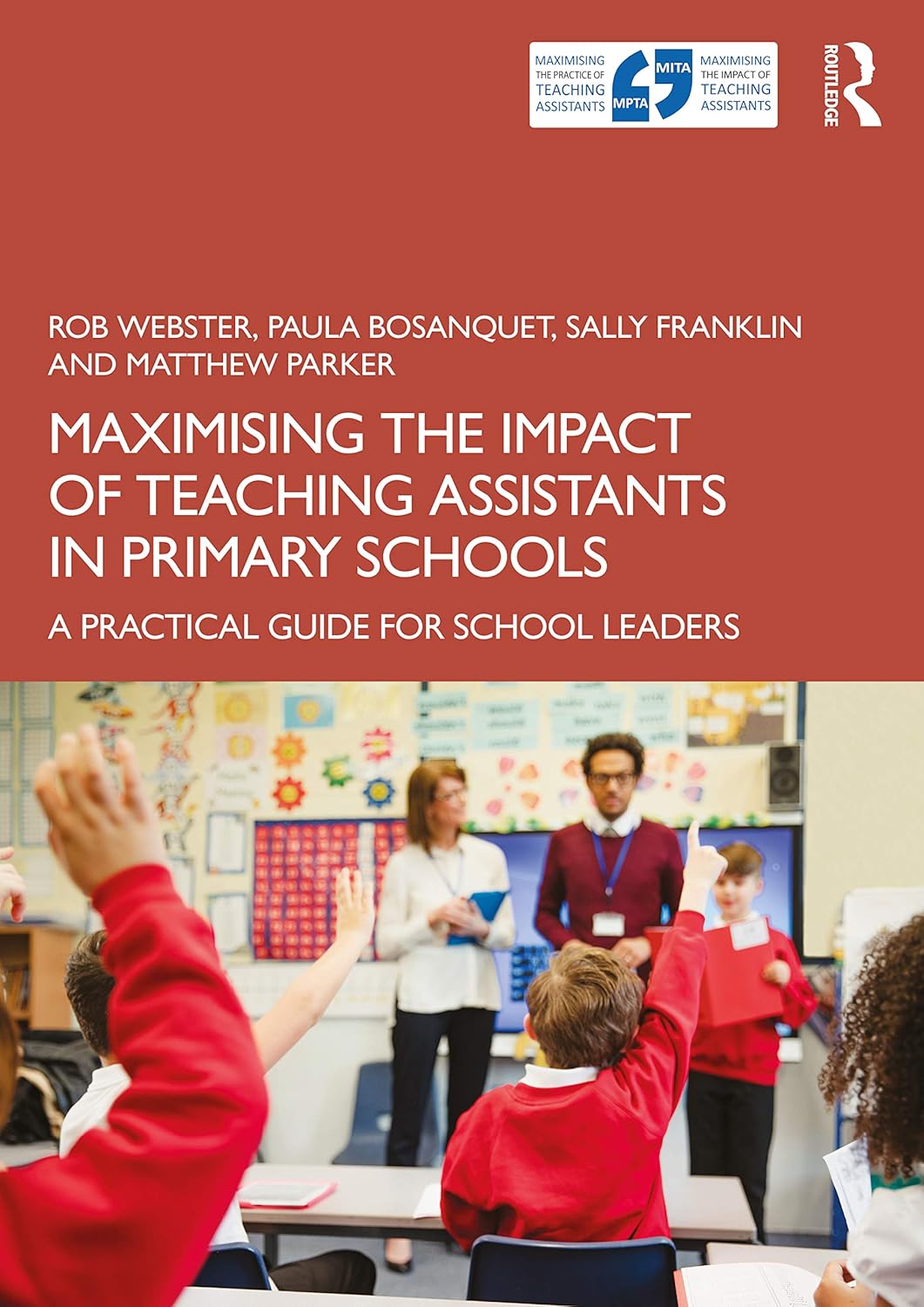 Maximising the Impact of Teaching Assistants in Primary Schools: A Practical Guide for School Leaders-0