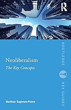 Neoliberalism: The Key Concepts (Routledge Key Guides)