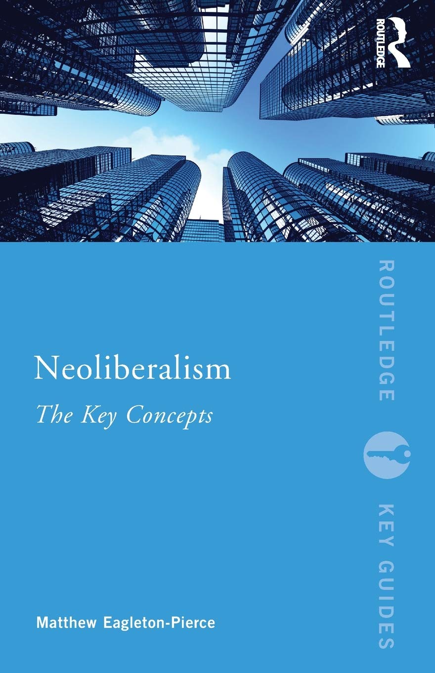 Neoliberalism: The Key Concepts (Routledge Key Guides)-0