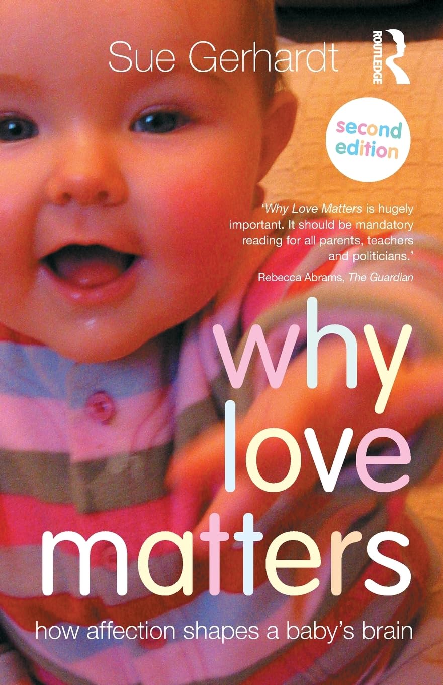 Why Love Matters: How affection shapes a baby's brain-0