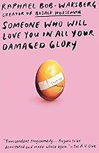 Someone Who Will Love You in All Your Damaged Glory: Stories