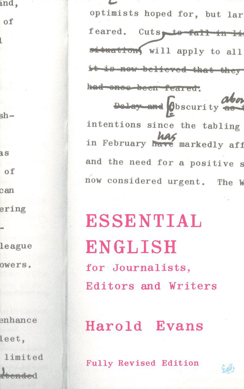 Essential English for Journalists, Editors and Writers: 405 (Pimlico)-0