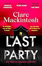 The Last Party: The twisty thriller and instant Sunday Times bestseller (DC Morgan)