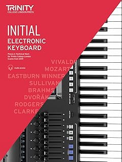 Trinity College London Electronic Keyboard Exam Pieces & Technical Work From 2019: Initial Grade: And Technical Work - Initial Grade