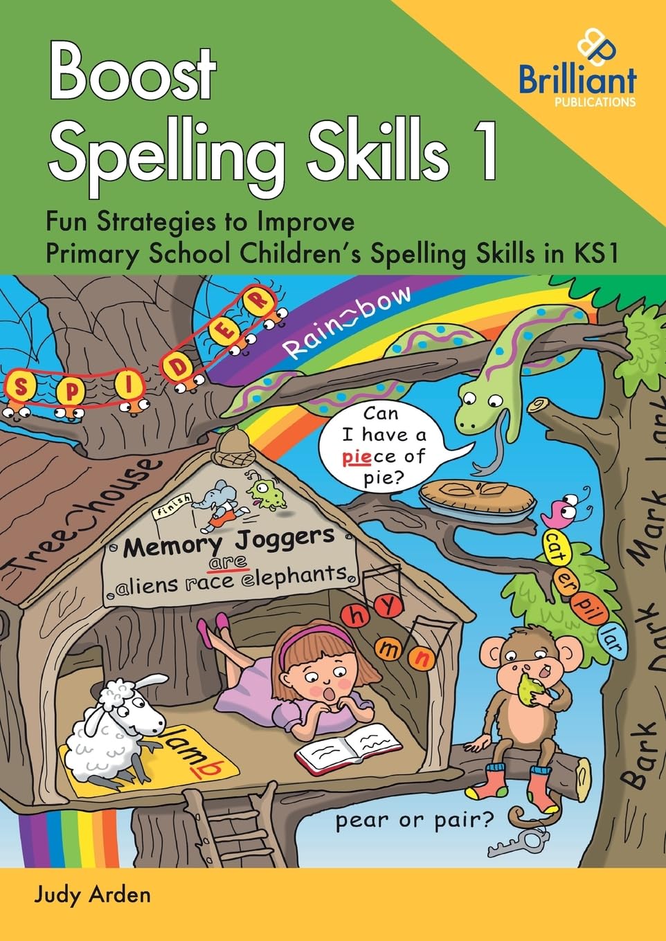 Boost Spelling Skills 1: Fun Strategies to Improve Primary School Children's Spelling Skills in KS1-0