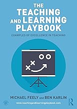 The Teaching and Learning Playbook: Examples of Excellence in Teaching