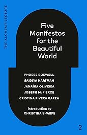 Five Manifestos for the Beautiful World: The Alchemy Lecture 2023