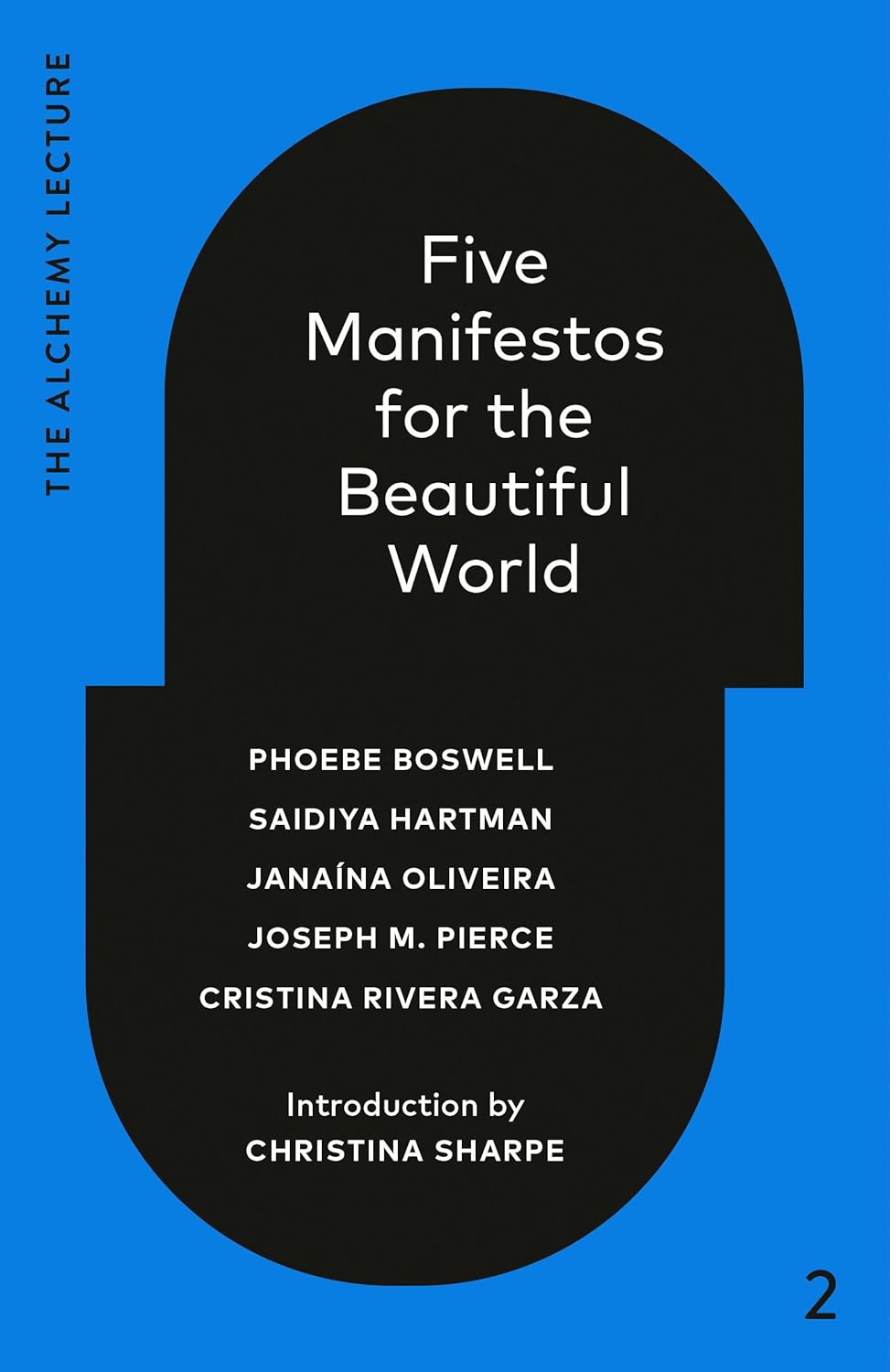 Five Manifestos for the Beautiful World: The Alchemy Lecture 2023-0