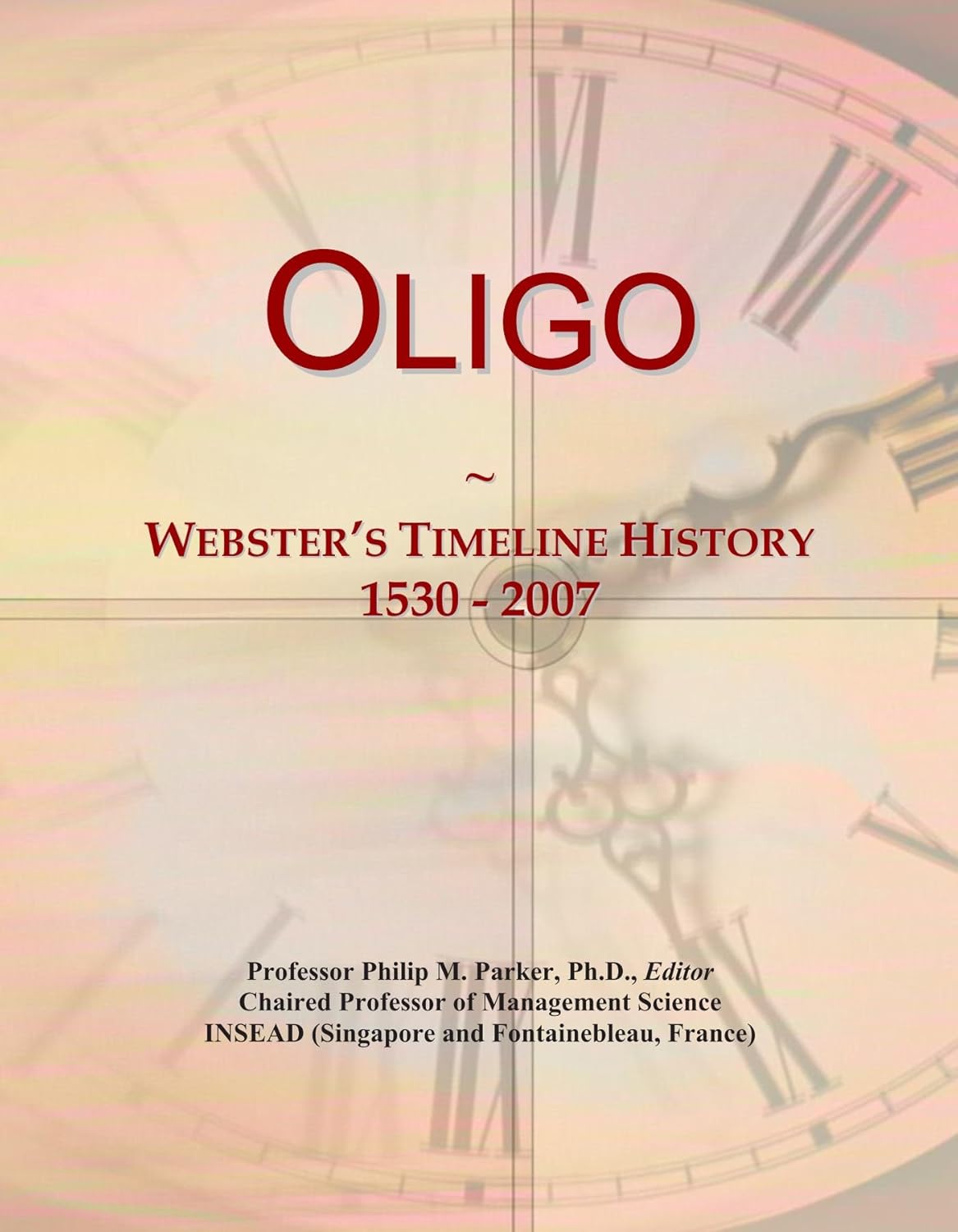 Oligo: Webster's Timeline History, 1530 - 2007-0