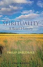 Spirituality: A Brief History, 2nd Edition (Wiley Blackwell Brief Histories of Religion)