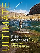 Ultimate Fishing Adventures – 100 Extraordinary Fishing Experiences From Around the World: 3 (Ultimate Adventures)