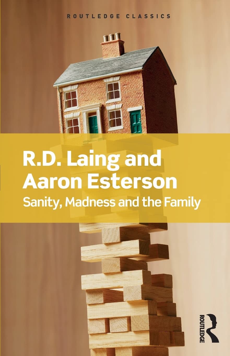 Sanity, Madness and the Family (Routledge Classics)-0