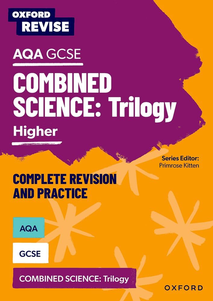 Oxford Revise: AQA GCSE Combined Science Higher Revision and Exam Practice: 4* winner Teach Secondary 2021 awards (Oxford Revise: Science)-0