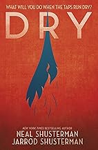 Dry: Neal Shusterman