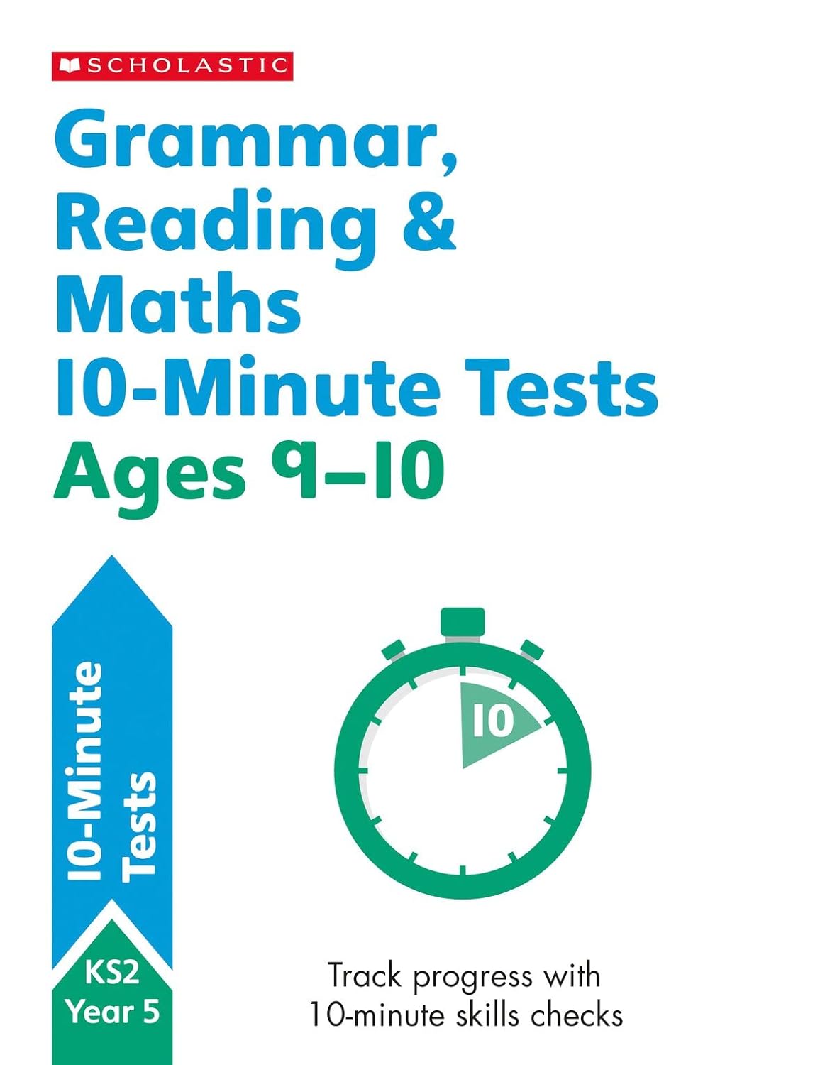 Quick test grammar, reading and maths activities for children ages 9-10 (Year 5). Perfect for Home Learning. (10 Minute SATs Tests)-0