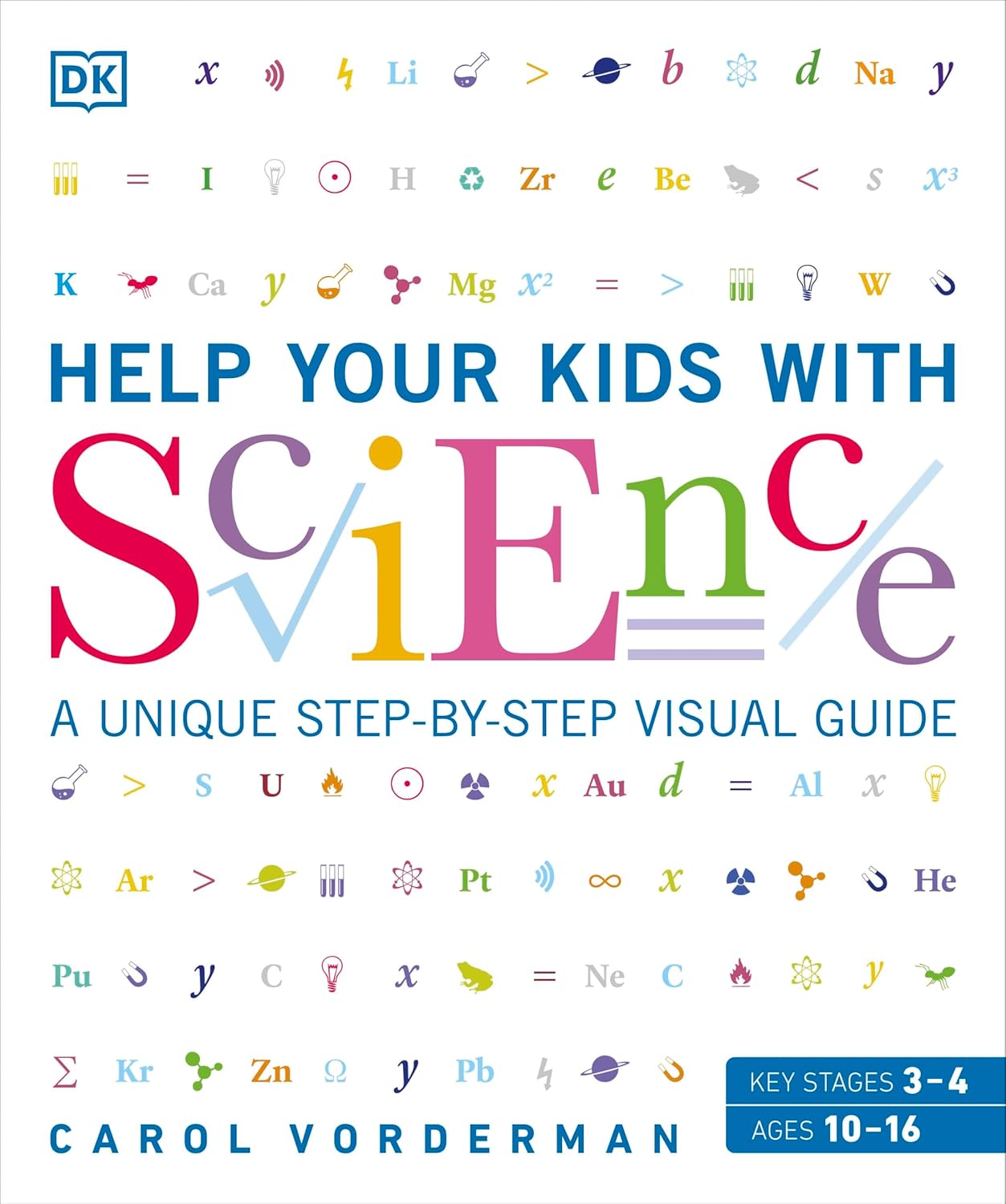 Help Your Kids with Science: A Unique Step-by-Step Visual Guide, Revision and Reference-0