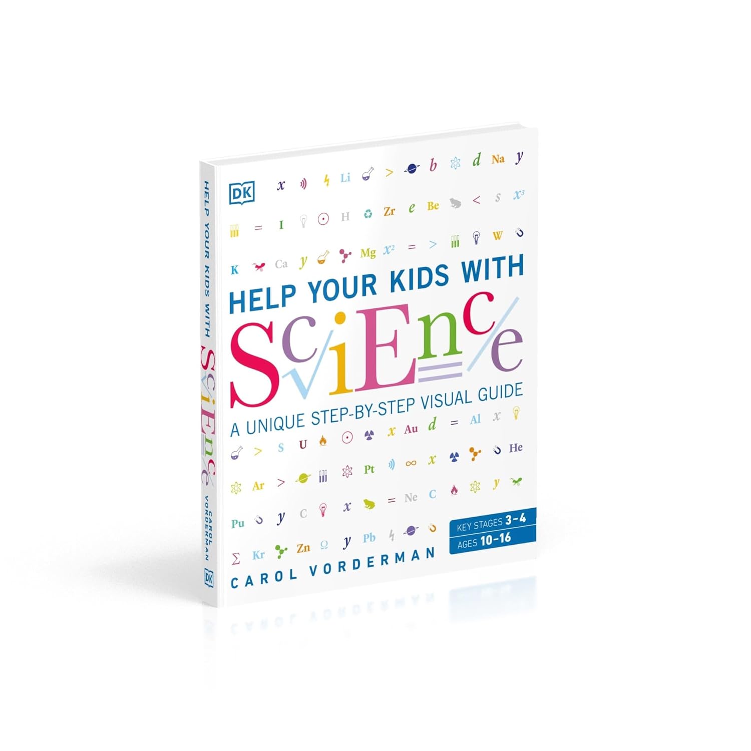 Help Your Kids with Science: A Unique Step-by-Step Visual Guide, Revision and Reference-2