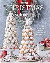 2020 Christmas with Southern Living: Inspired Ideas for Holiday Cooking and Decorating