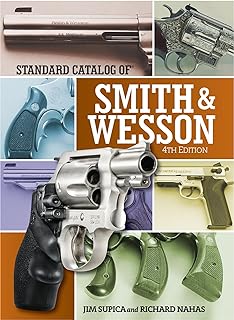 Standard Catalog of Smith & Wesson 4th Edition