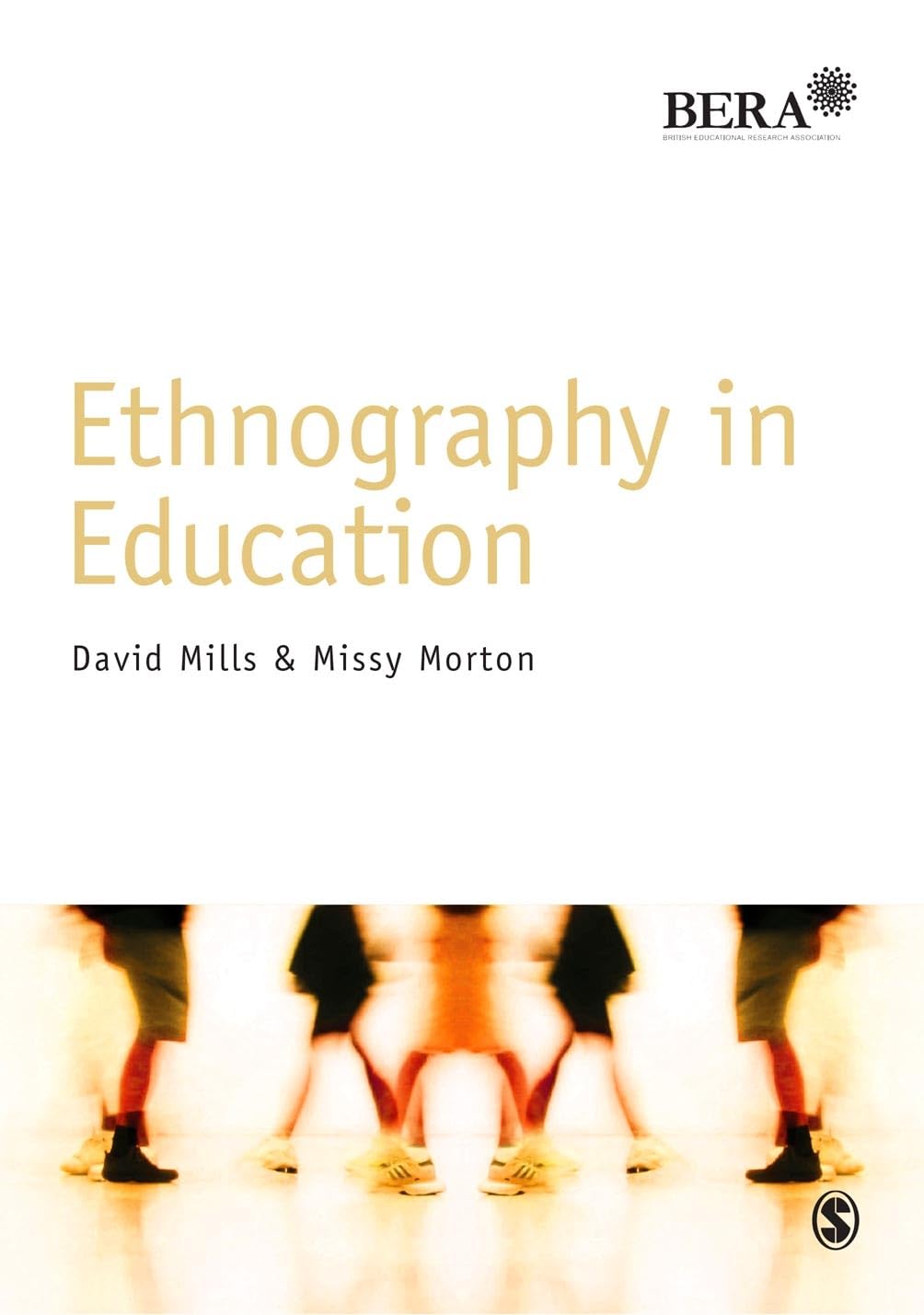 Ethnography in Education (BERA/SAGE Research Methods in Education)-0