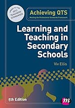 Learning and Teaching in Secondary Schools (Achieving Qts) (Achieving QTS Series)