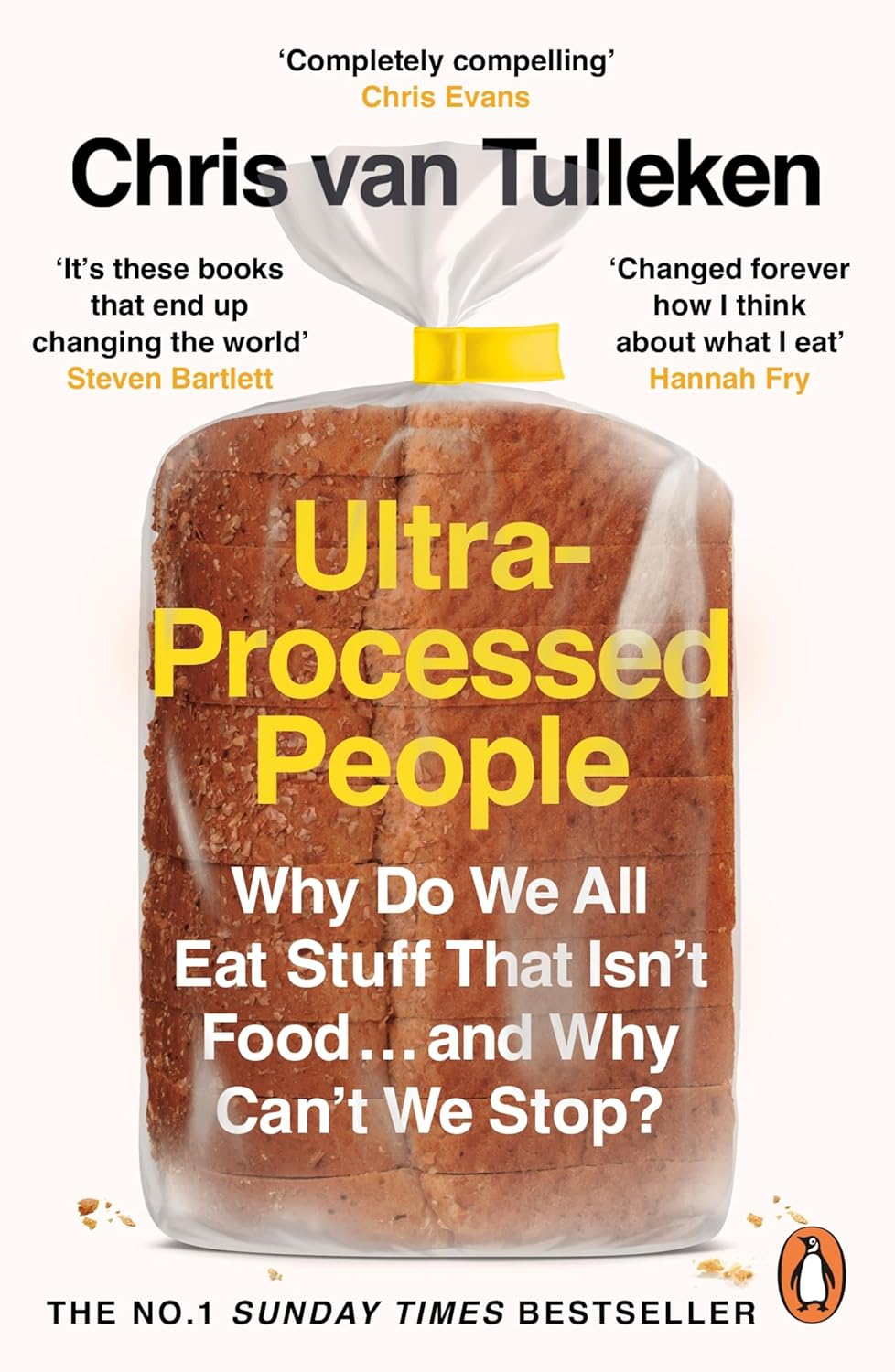 Ultra-Processed People: Why Do We All Eat Stuff That Isn’t Food … and Why Can’t We Stop?-0