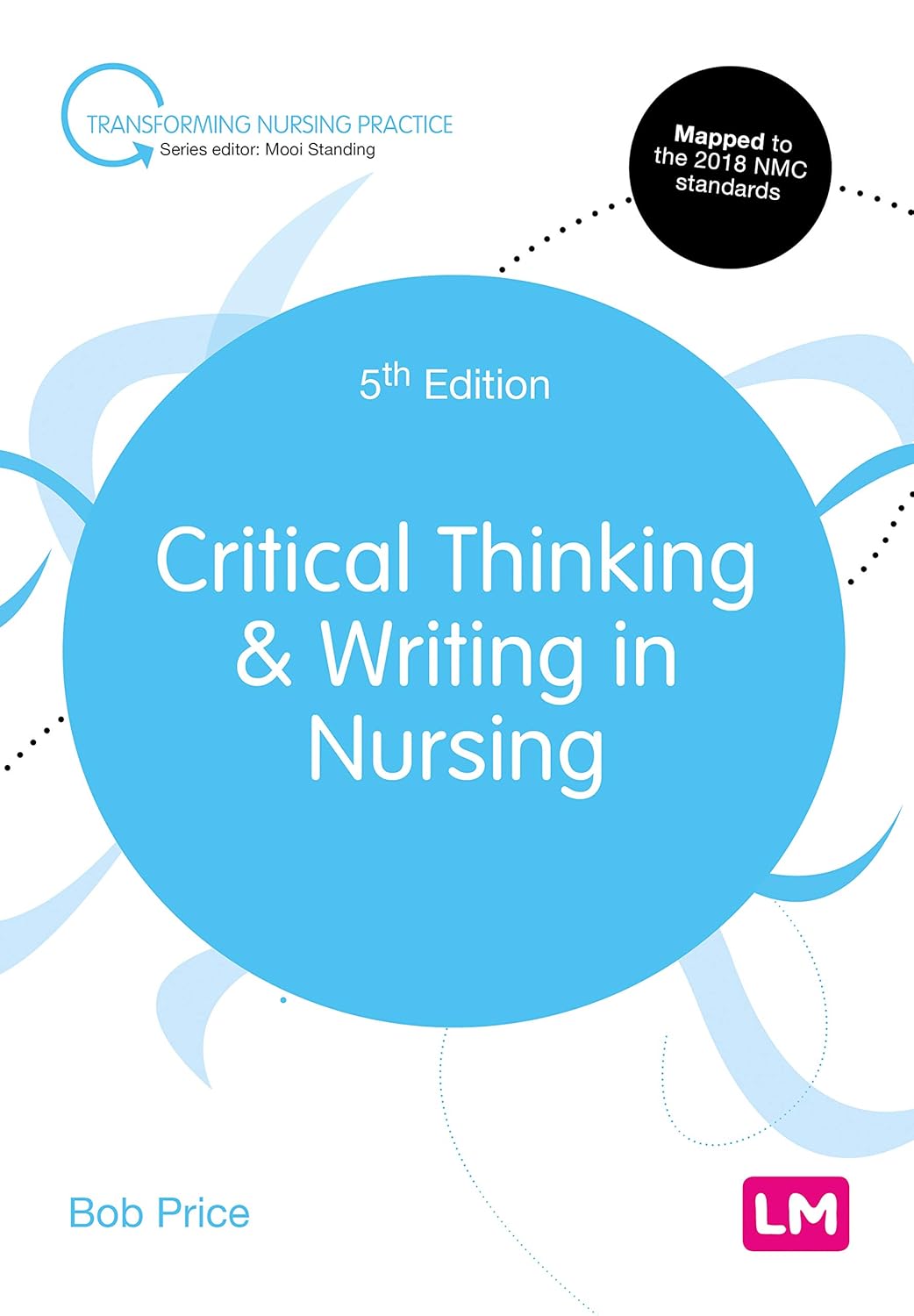 Critical Thinking and Writing in Nursing (Transforming Nursing Practice Series)-0