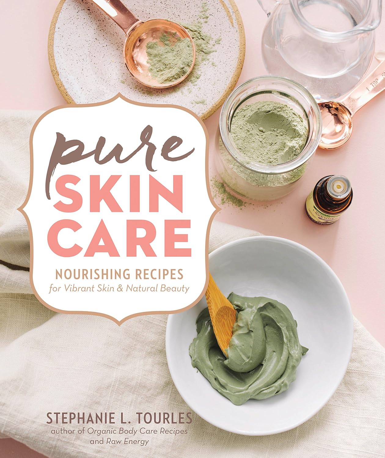 Pure Skin Care: Nourishing Recipes for Vibrant Skin & Natural Beauty-0