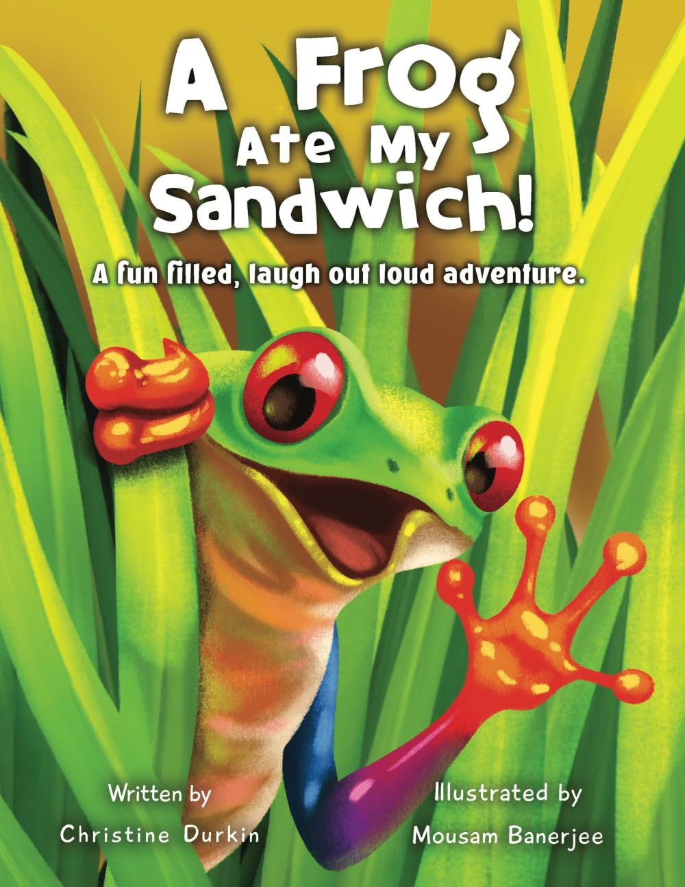 A Frog Ate My Sandwich!: A fun filled, laugh out loud adventure (The Adventures of Walter the Frog)-0