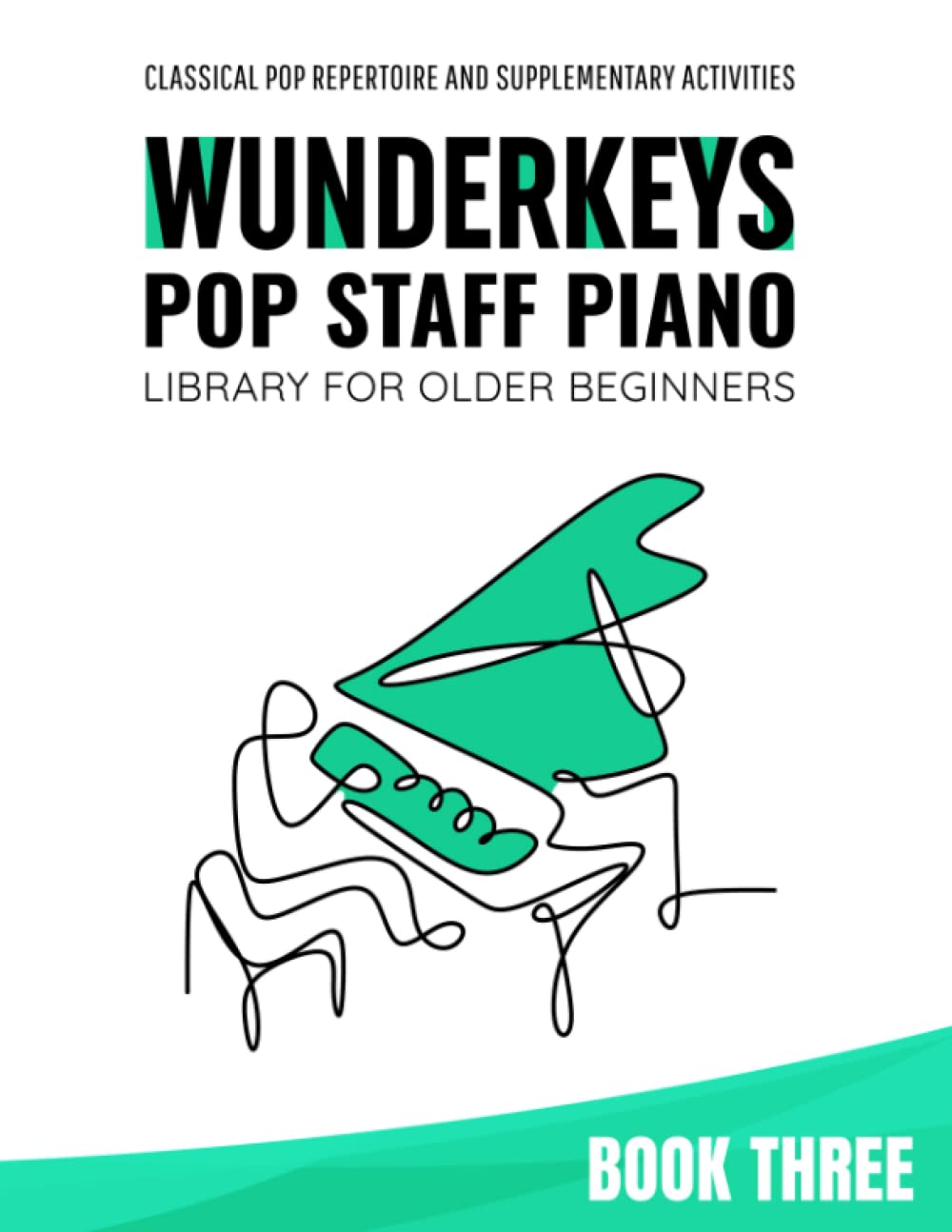 WunderKeys Pop Staff Piano Library For Older Beginners, Book Three: Classical Pop Repertoire And Supplementary Activities-0