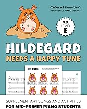 Hildegard Needs A Happy Tune, V. U. Level E: Supplementary Songs and Activities for Mid-Primer Piano Students (Andrea and Trevor Dow's Very Useful Piano Library)