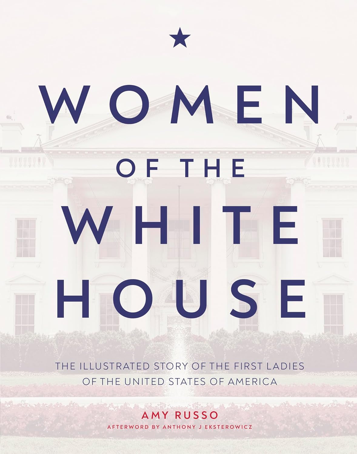 Women of the White House: The Illustrated Story of the First Ladies of the United States of America-0