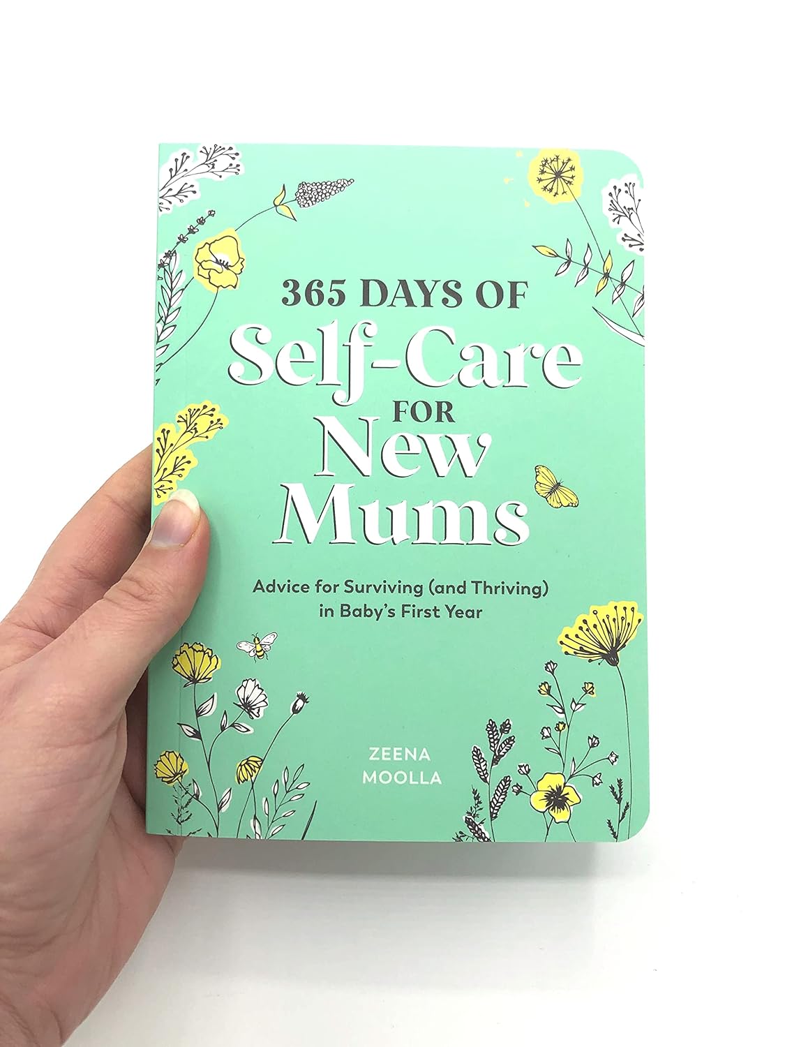 365 Days of Self-Care for New Mums: Advice for Surviving (and Thriving) in Baby’s First Year-1