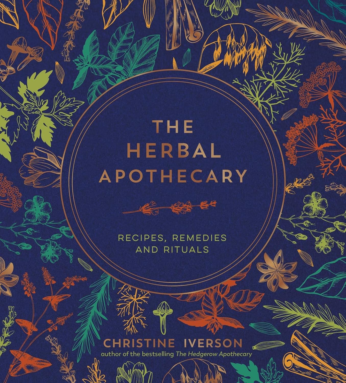 The Herbal Apothecary: Recipes, Remedies and Rituals-0