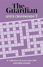 The Guardian Quick Crosswords 2: A compilation of more than 200 enjoyable puzzles (Guardian Puzzle Books)