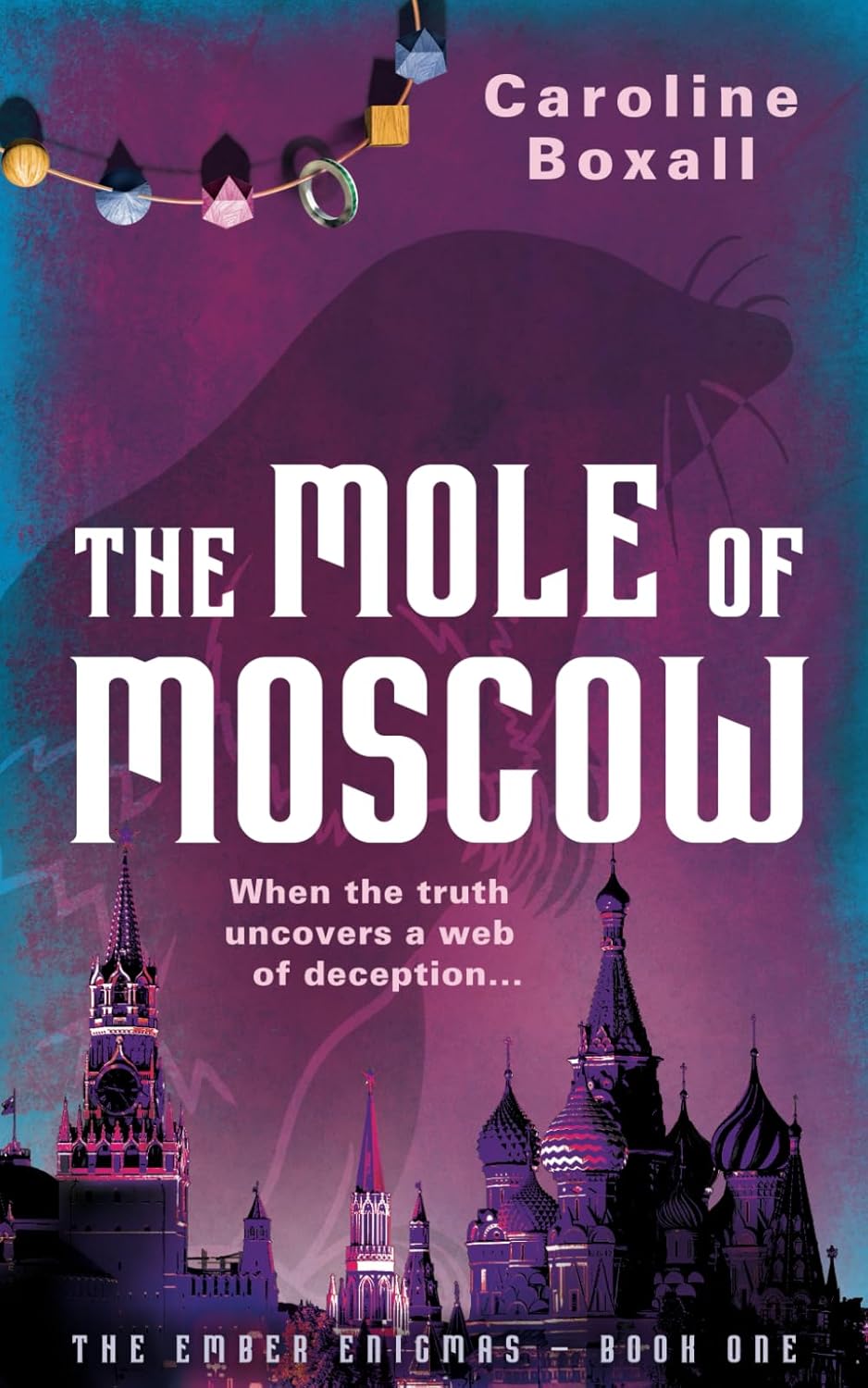 The Mole of Moscow: The Ember Enigmas – Book One - When the truth uncovers a web of deception…-0