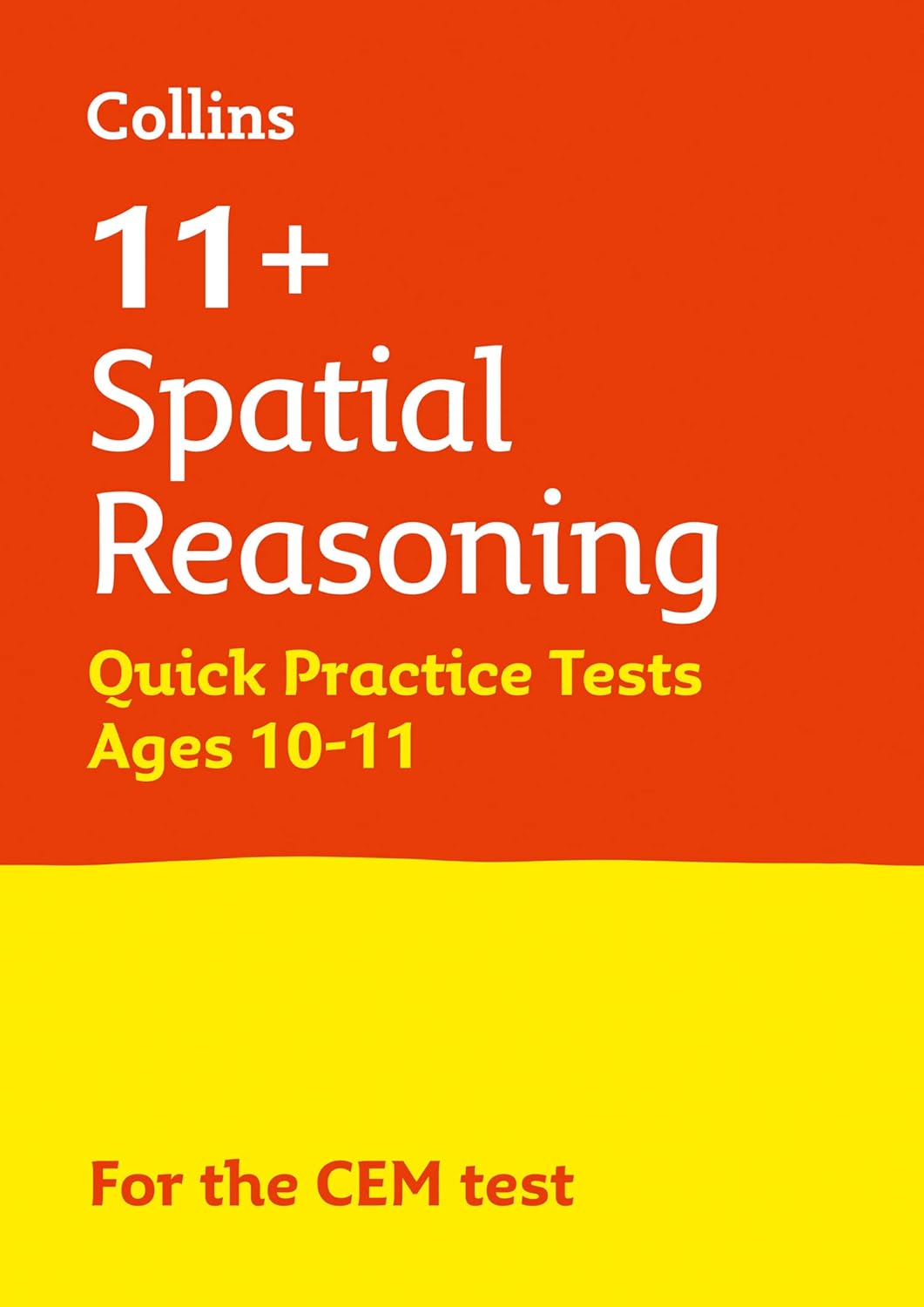 11+ Spatial Reasoning Quick Practice Tests Age 10-11 (Year 6): For the 2024 CEM Tests (Collins 11+ Practice)-0